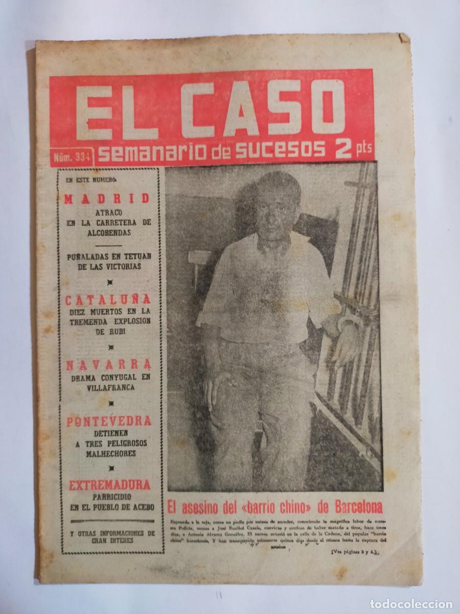 Collectionnisme de Revues et Journaux: PERIODICO &rdquo;EL CASO&rdquo; SEMANARIO DE SUCESOS N&ordm; 334 - A&Ntilde;O 1958