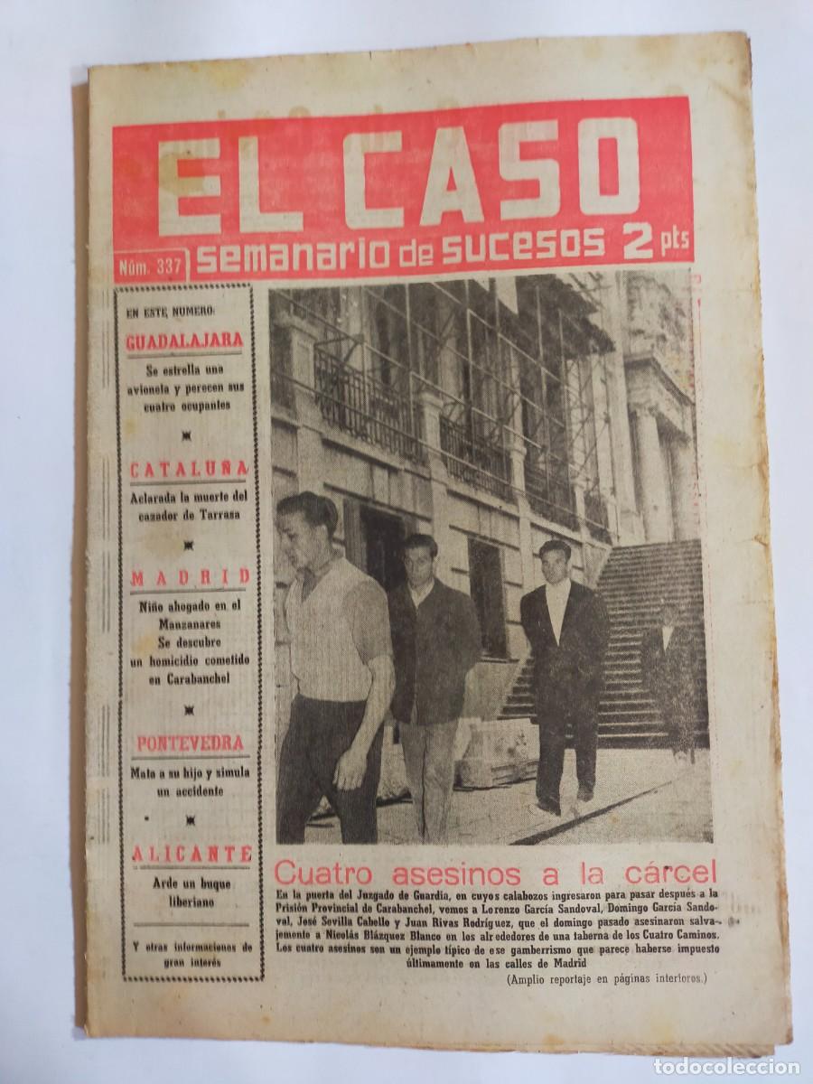 Coleccionismo de revistas y peri&oacute;dicos: PERIODICO &rdquo;EL CASO&rdquo; SEMANARIO DE SUCESOS N&ordm; 337 - A&Ntilde;O 1958