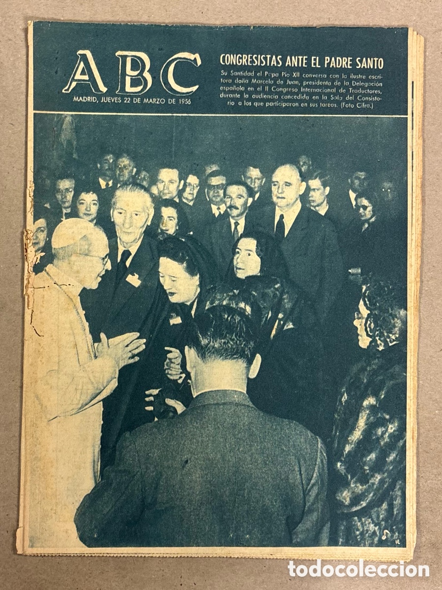 Coleccionismo de revistas y peri&oacute;dicos: ABC (22 MARZO 1956) CONGRESISTAS ESPA&Ntilde;OLES ANTE EL PAPA P&Iacute;O XII, MOHAMED V VIAJE A ESPA&Ntilde;A, BAILAOR