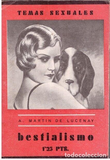 Collectionnisme de Revues et Journaux: BESTIALISMO - Lucenay, A. Mart&iacute;n - Ed. Fenix. - 1933, 1&ordf; ed.
