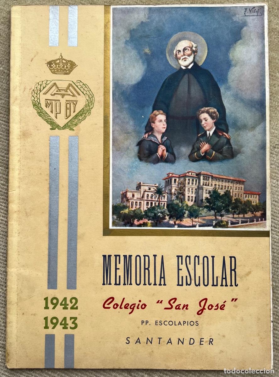 Coleccionismo de revistas y peri&oacute;dicos: Memoria escolar Colegio San Jos&eacute; (1942 - 1943) P.P. Escolapios - Santander