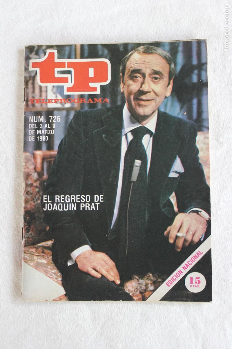 Coleccionismo de revistas y peri&oacute;dicos: TELEPROGRAMA N&ordm; 726 EL REGRESO DE JOAQUIN PRAT