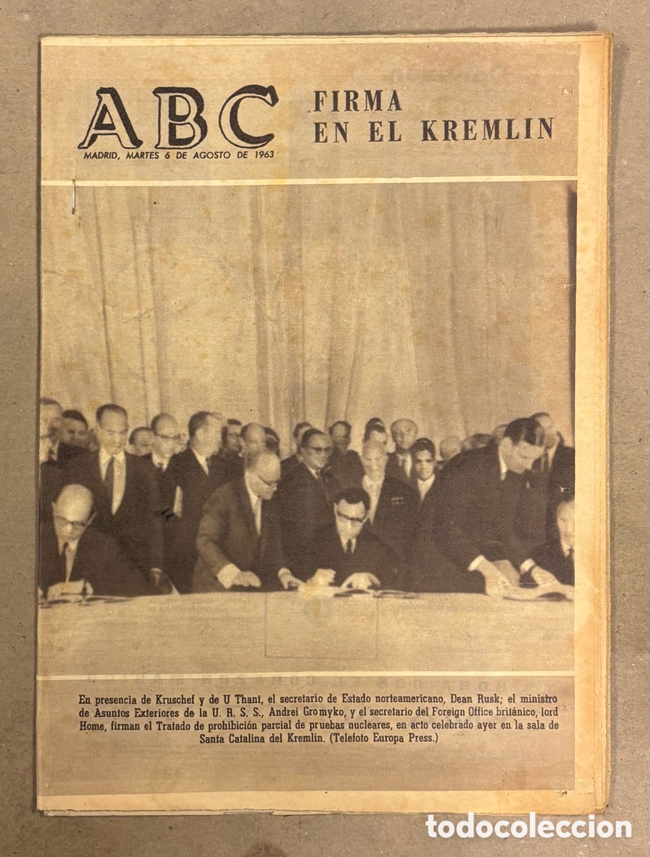 Coleccionismo de revistas y peri&oacute;dicos: ABC (6 AGOSTO 1963) FIRMA EN EL KREMLIN PRUEBAS NUCLEARES, LAS BATALLAS DE VITORIA, ESTATUA QUEVADO