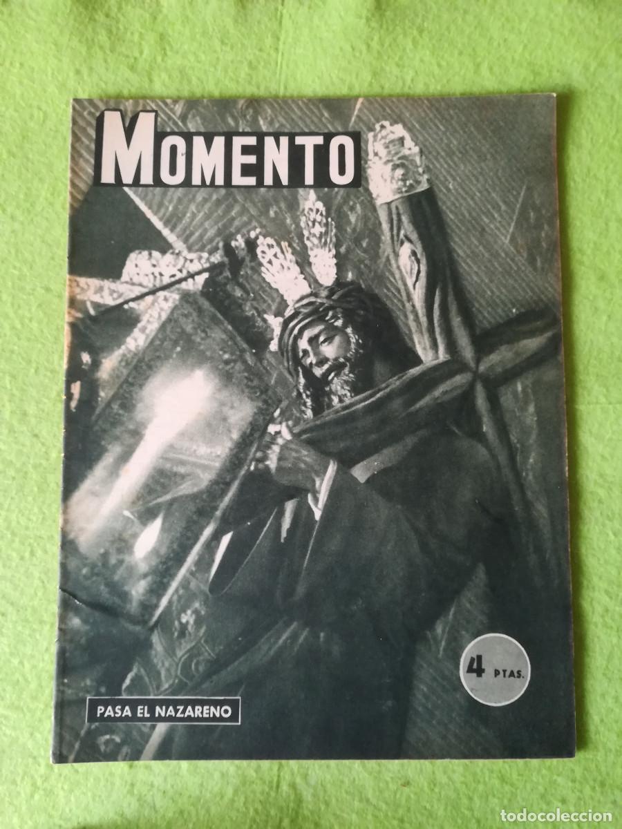 Coleccionismo de revistas y peri&oacute;dicos: Revista antigua Momento pasa el nazareno 1953 numero 107 Jesus del Gran Poder Sevilla