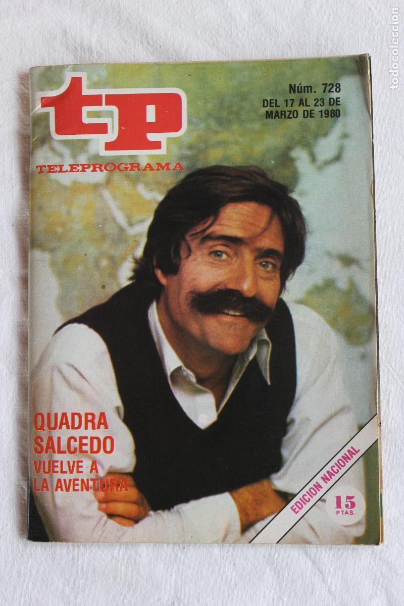 Coleccionismo de revistas y peri&oacute;dicos: TELEPROGRAMA N&ordm; 728 QUADRA SALCEDO 1980