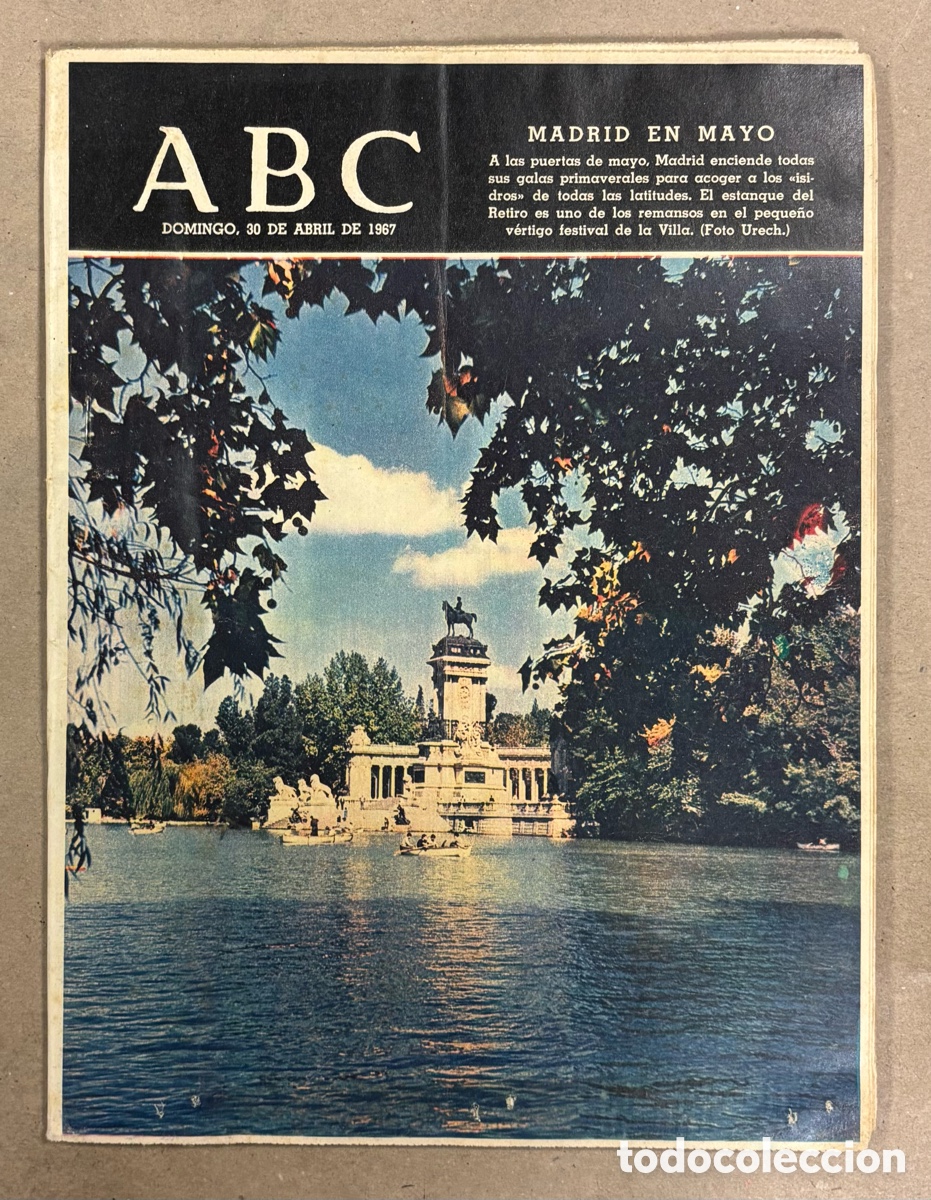 Coleccionismo de revistas y peri&oacute;dicos: ABC (30 ABRIL 1967) ESTANQUE DEL RETIRO EN MAYO, SHIRLEY MACLAINE, MARLENE DIETRICH. LOPE DE VEGA