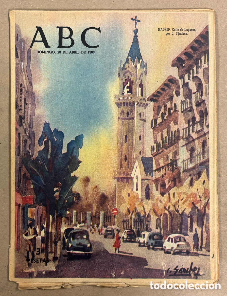 Coleccionismo de revistas y peri&oacute;dicos: ABC (28 ABRIL 1963) CALLE DE LAGASCA POR C. S&Aacute;NCHEZ, SOROLLA EN BUENOS AIRES, CARMEN SEVILLA y AUGUS