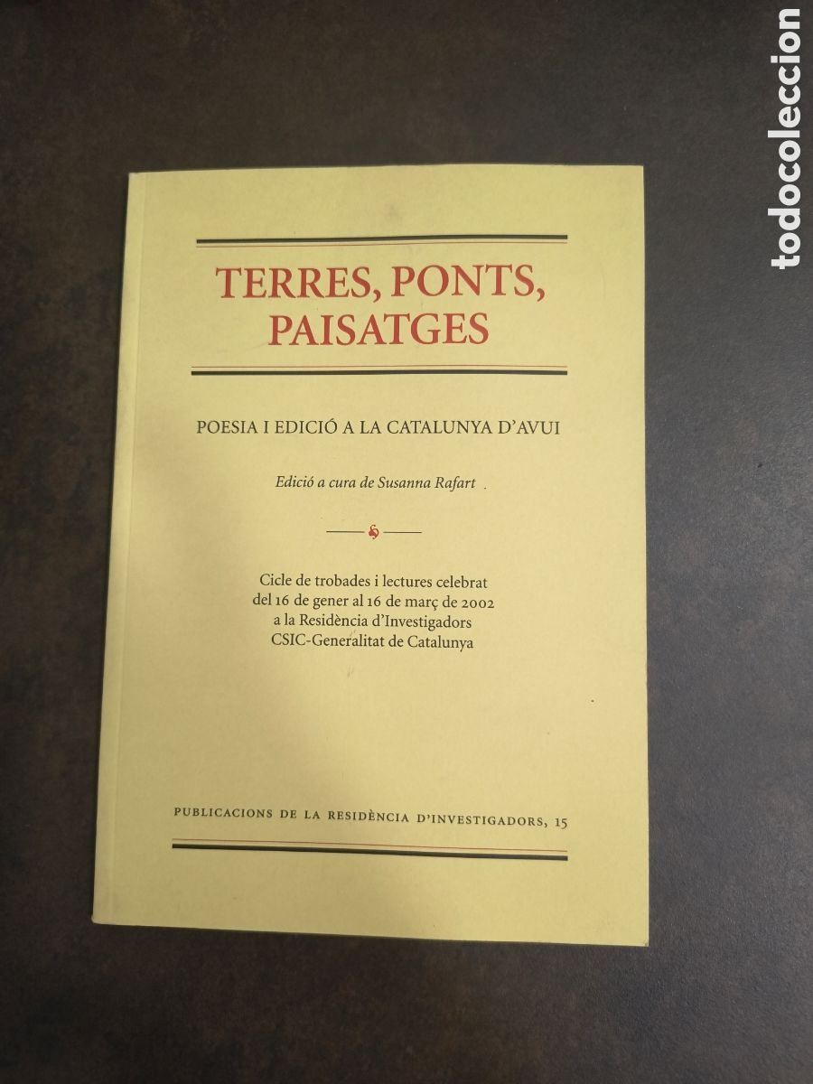 Sammeln von Zeitschriften und Zeitungen: TERRES, PONTS, PAISATGES. POESIA I EDICIO A LA CATALUNYA D&acute;AVUI (PUB RESIDENCIA D&acute;INVESTIGADORS)