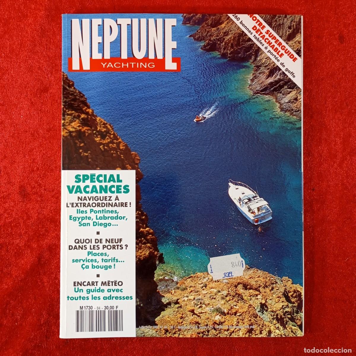 Coleccionismo de revistas y peri&oacute;dicos: REVISTA - NEPTUNE YACHTING - JULIO/AGOSTO 1991 - N&ordm;84 / 577