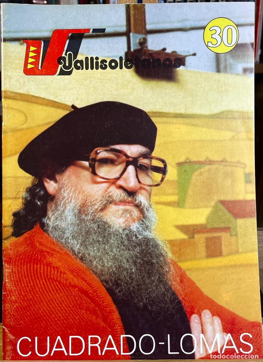 Coleccionismo de revistas y peri&oacute;dicos: Cuadrado Lomas. Vallisoletanos. Blas Pajarero. 1984.