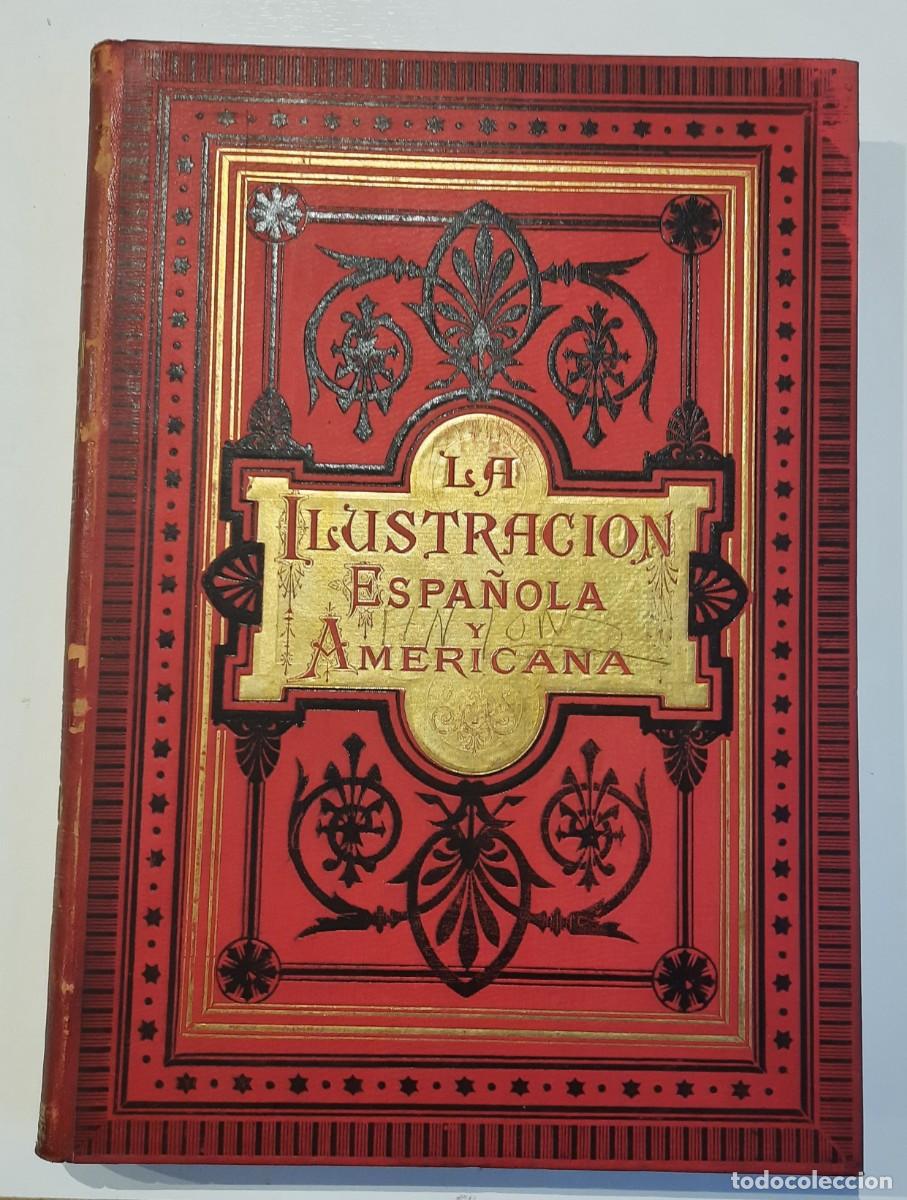 Coleccionismo de revistas y peri&oacute;dicos: La ilustraci&oacute;n espa&ntilde;ola y americana. (3 tomos, a&ntilde;os 1897 (1&ordm;), 1898 (2&ordm;) y 1898 (1&ordm; y 2&ordm;). Original.