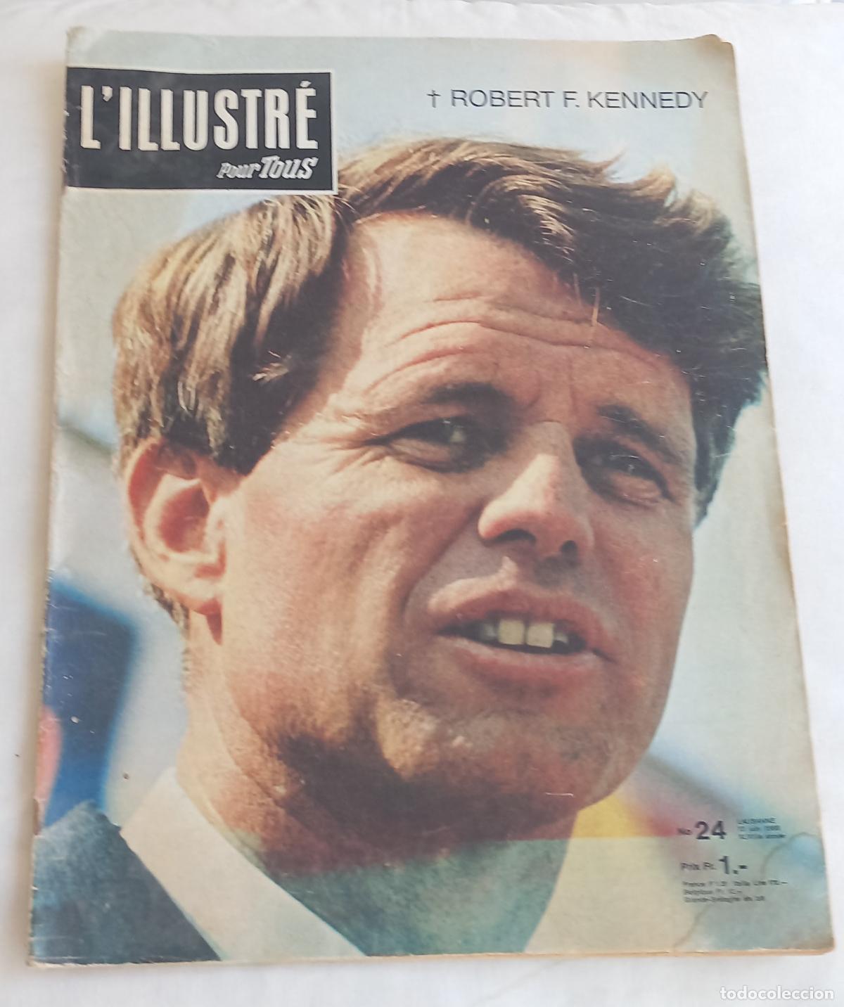 Coleccionismo de revistas y peri&oacute;dicos: Revista suiza L'Illustr&eacute; No 24, dedicada al asesinato y muerte de Robert F. Kennedy 1968. En franc&eacute;s