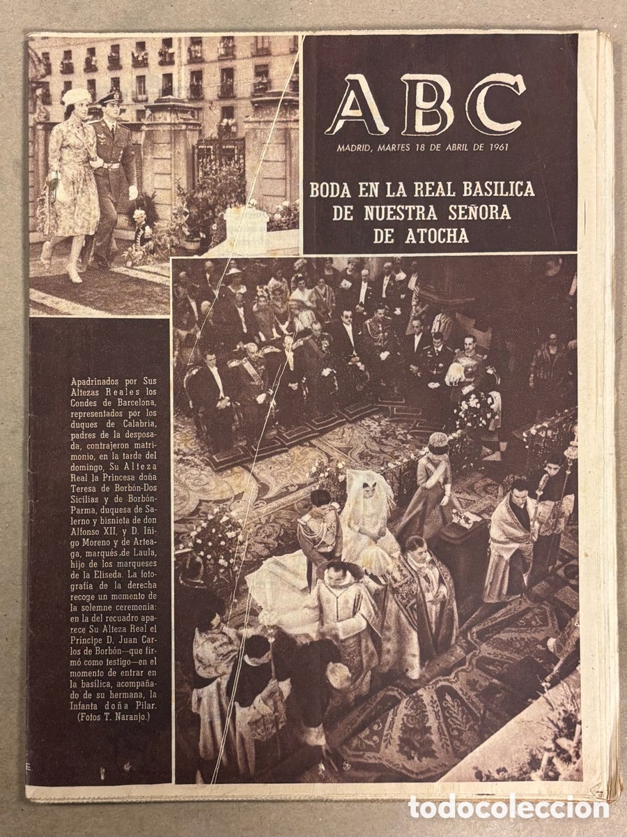 Coleccionismo de revistas y peri&oacute;dicos: ABC (18 ABRIL 1961) BODA REAL TERESA DE BORB&Oacute;N E I&Ntilde;IGO MORENO Y DE ARTEAGA, CUBA INVADIDA, PACO MART