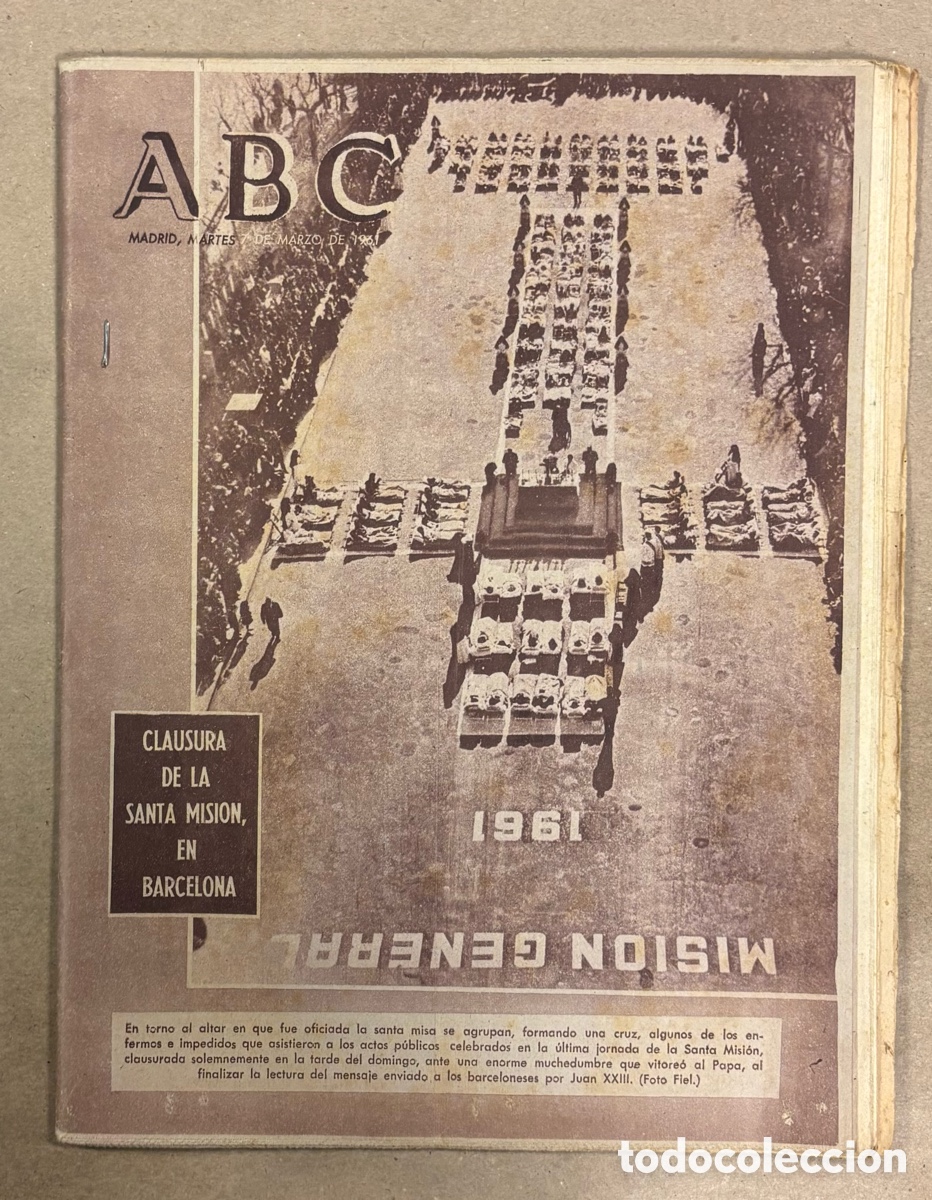 Coleccionismo de revistas y peri&oacute;dicos: ABC (7 MARZO 1961) CLAUSURA SANTA MISI&Oacute;N BARCELONA, VALLE DE VALDE&Oacute;N R&Iacute;O CARES, DESPRENDIMIENTO GUET