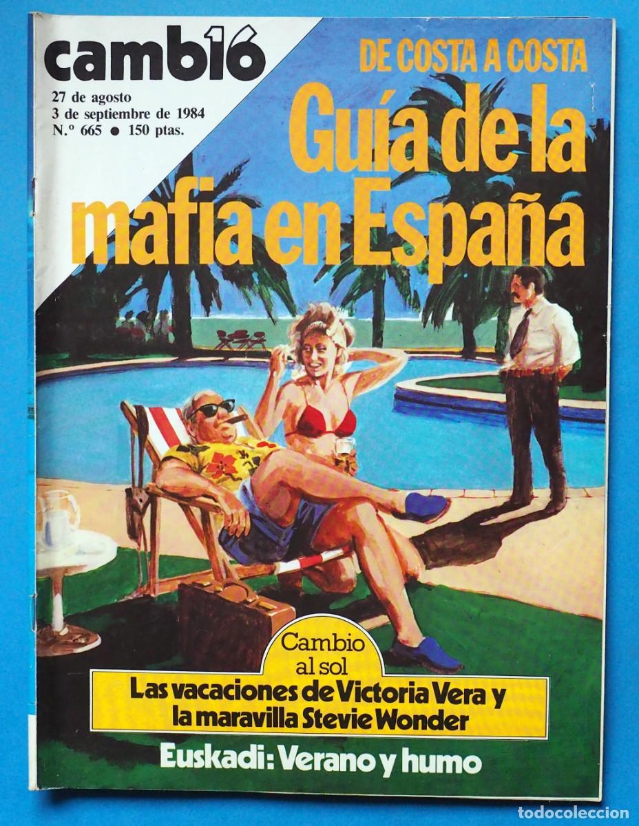 Coleccionismo de revistas y peri&oacute;dicos: REVISTA: CAMBIO. GU&Iacute;A DE LA MAFIA EN ESPA&Ntilde;A- VICTORIA VERA- STEVIE WONDER. N&ordm; 665. SEPTIEMBRE 1984