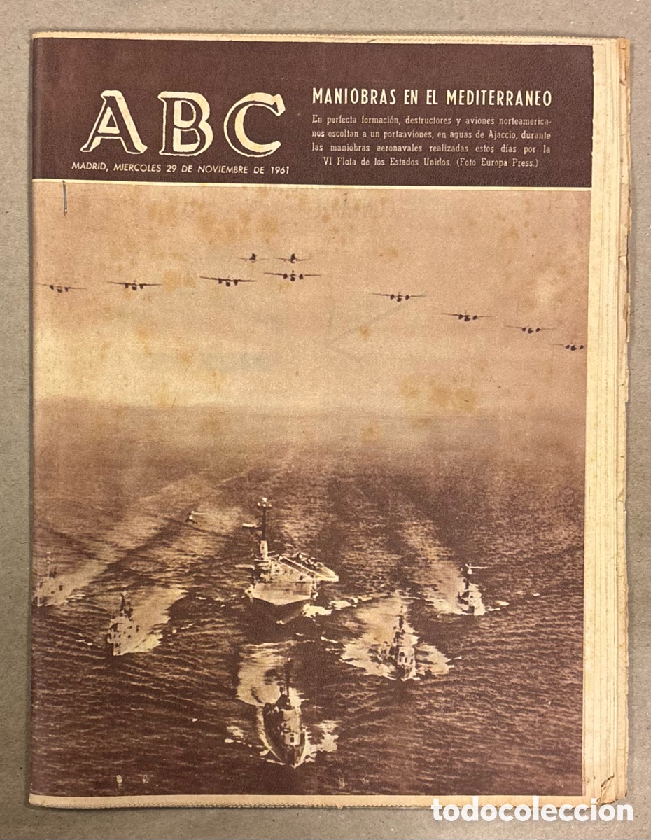 Coleccionismo de revistas y peri&oacute;dicos: ABC (29 NOVIEMBRE 1961) FLOTA NORTEAMERICANA MANIOBRAS MEDITERR&Aacute;NEO, TIMONER CICLISTA, JUAN ECHEVARR