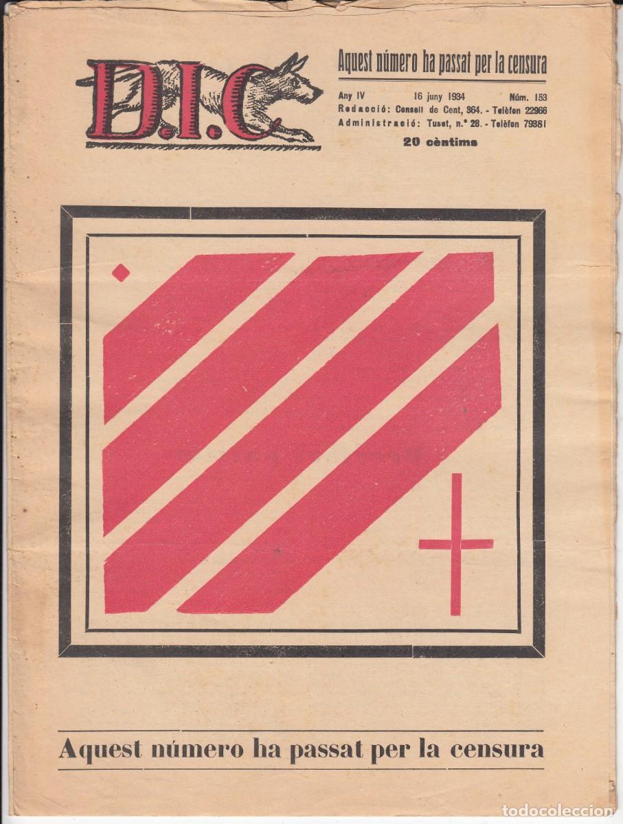Coleccionismo de revistas y peri&oacute;dicos: D.I.C -AQUEST N&Uacute;MERO HA PASSAT PER LA CENSURA - 16 JUNY 1934 ANY IV NUM. 153