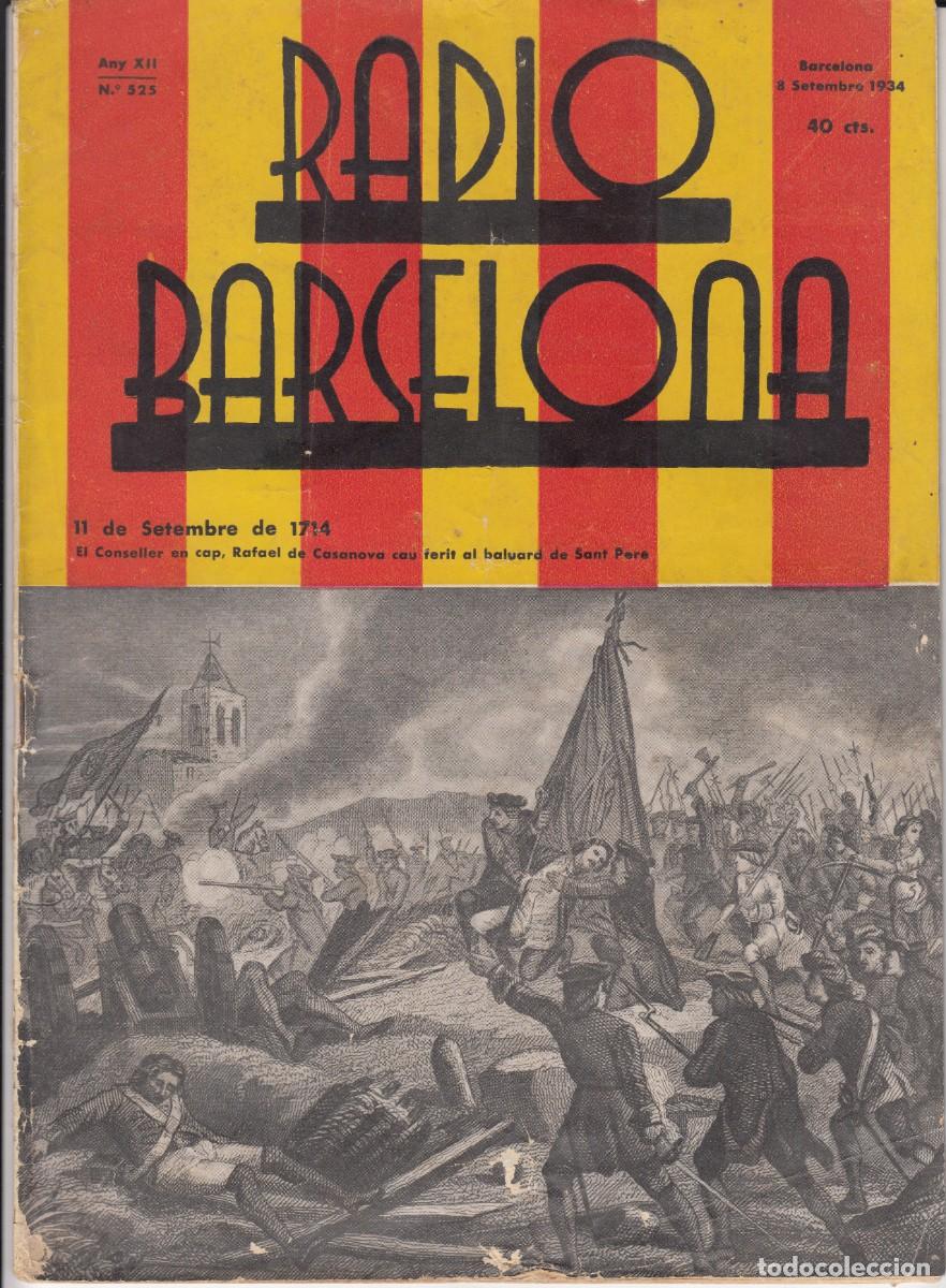 Coleccionismo de revistas y peri&oacute;dicos: REVISTA RADIO BARCELONA 8 SETEMBRE 1934 - NUM. 525 11 DE SETEMBRE DE 1714