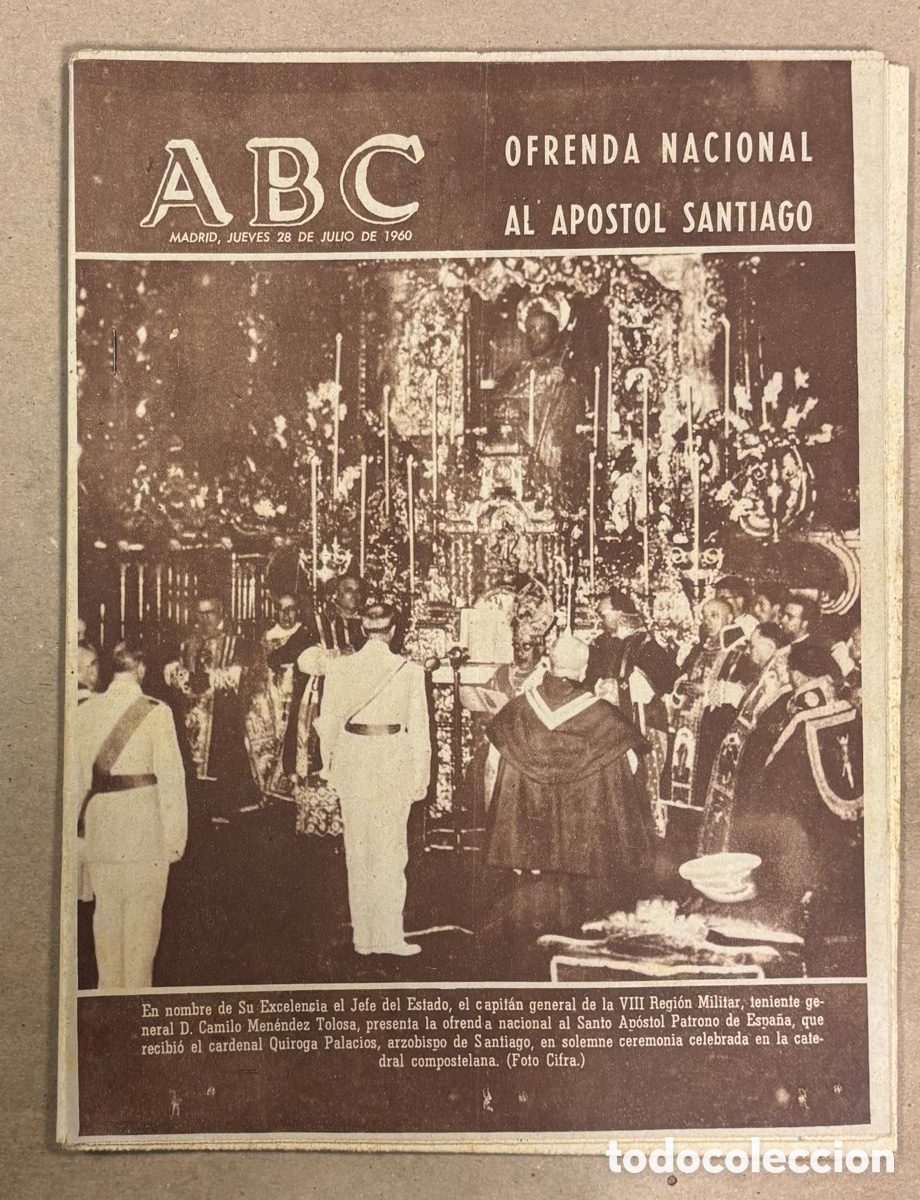 Coleccionismo de revistas y peri&oacute;dicos: ABC (28 JULIO 1960) OFRENDA NACIONAL AL AP&Oacute;STOL SANTIAGO, RIVER PLATE 2-0 REAL MADRID,&hellip;