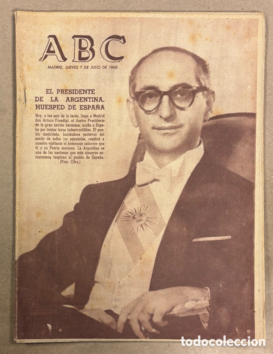 Coleccionismo de revistas y peri&oacute;dicos: ABC (7 JULIO 1960) PRESIDENTE ARGENTINO ARTURO FRONDIZI EN ESPA&Ntilde;A, PE&Ntilde;AROL 0-0 REAL MADRID COPA INTE