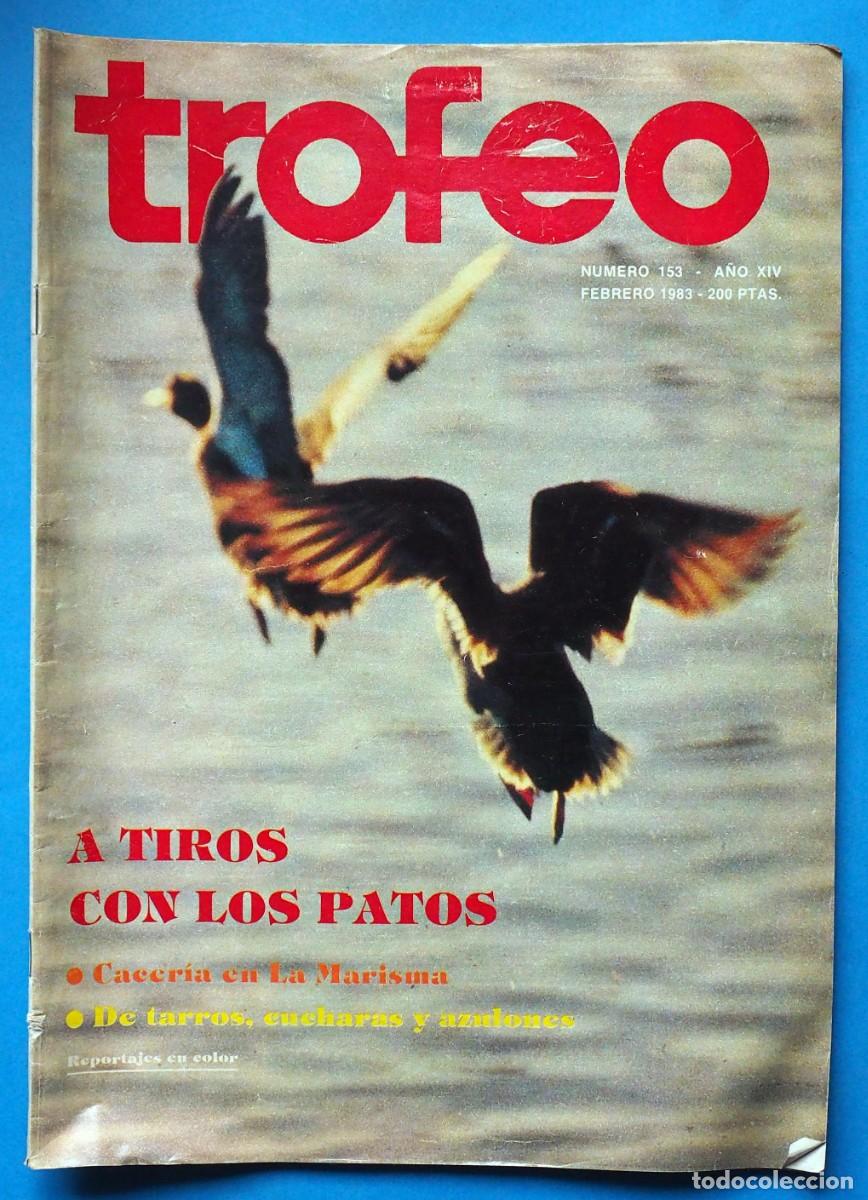 Coleccionismo de revistas y peri&oacute;dicos: REVISTA TROFEO: A TIROS CON LOS PATOS. N&ordm; 153. FEBRERO 1983