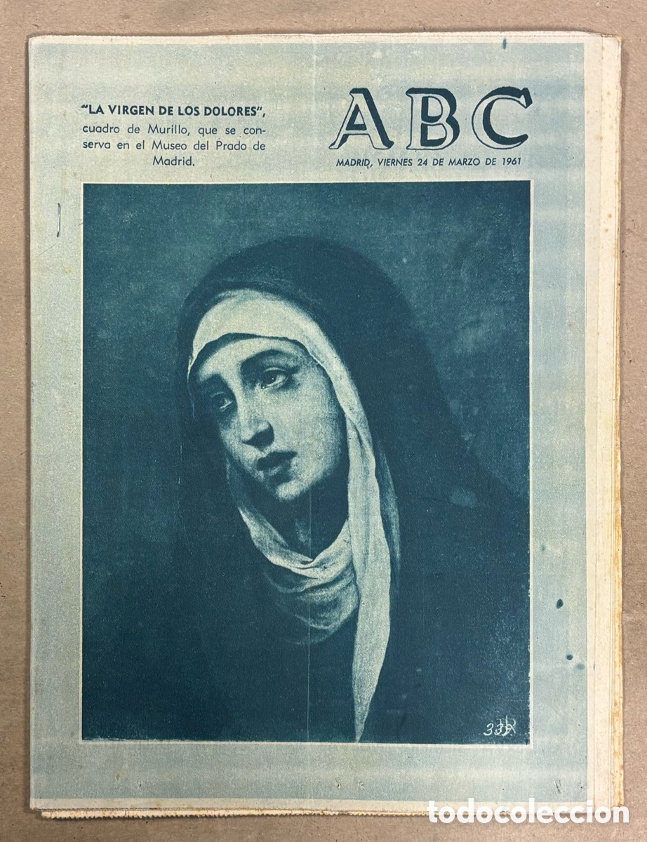 Coleccionismo de revistas y peri&oacute;dicos: ABC (22 MARZO 1961) LA VIRGEN DE LOS DOLORES DE MURILLO,, CRISIS CON GOBIERNO MARRUECOS, ROSARIO