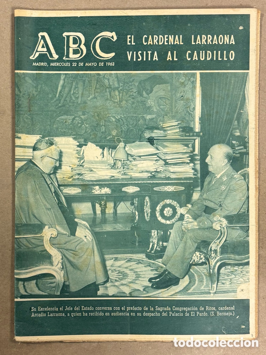 Coleccionismo de revistas y peri&oacute;dicos: ABC (22 MAYO 1963) CARDENAL LARRAONA VISITA AL CAUDILLO, MISS ESPA&Ntilde;A, ENTIERRO OBRERO DE SAGUNTO