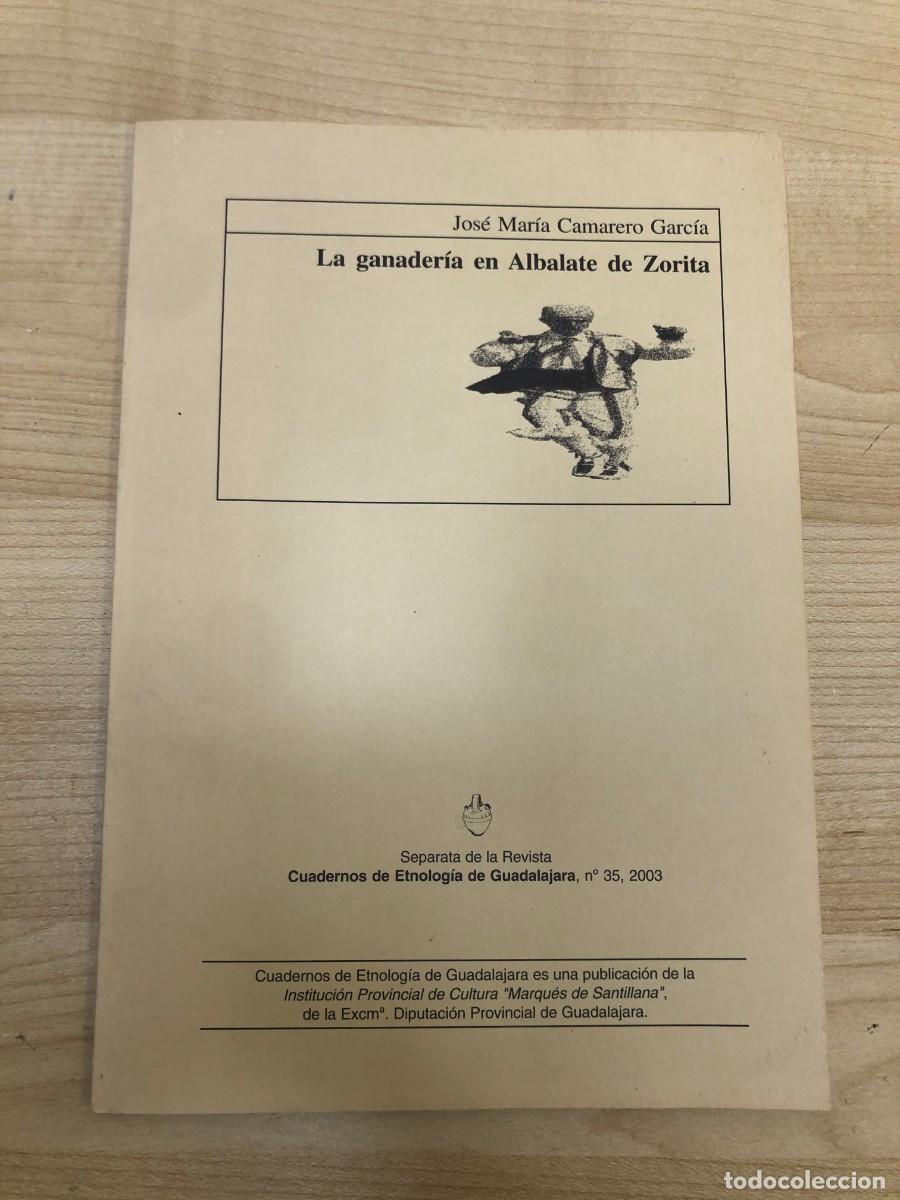 Coleccionismo de revistas y peri&oacute;dicos: La ganader&iacute;a en Albalate de Zorita Jos&eacute; Mar&iacute;a Camarero Garc&iacute;a Guadalajara 2003 Etnolog&iacute;a