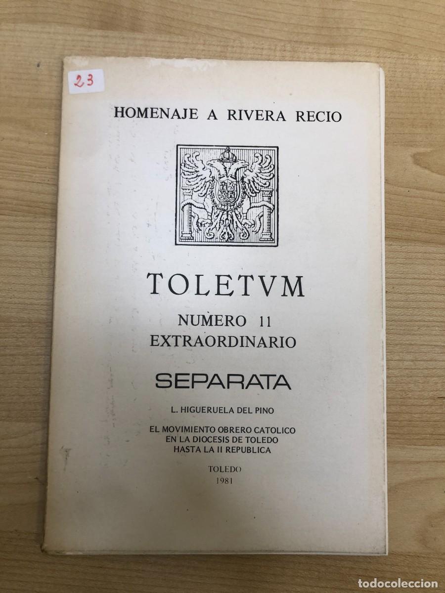 Coleccionismo de revistas y peri&oacute;dicos: El movimiento obrero cat&oacute;lico en la di&oacute;cesis de Toledo Higueruela del Pino Toletum 1981