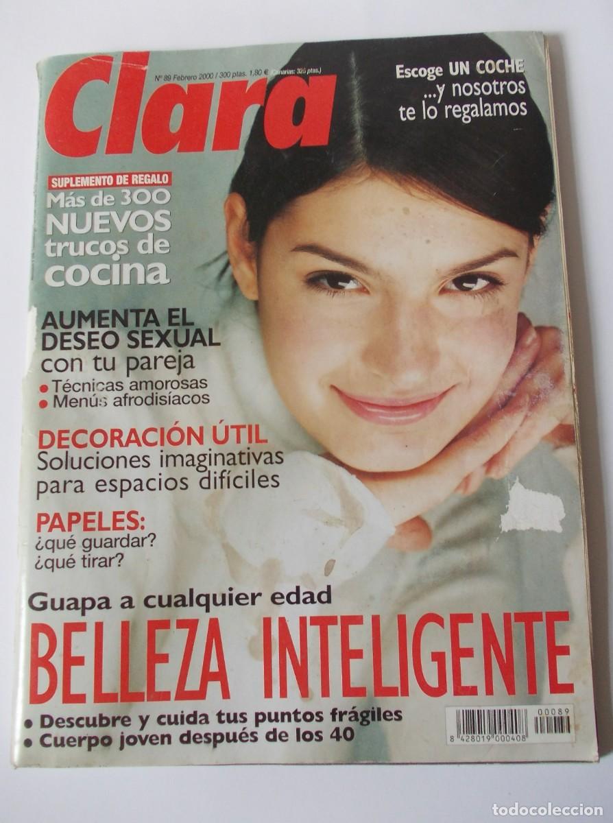 Coleccionismo de revistas y peri&oacute;dicos: Revista Clara numero 89 Febrero 2000 RBA Edipresse Belleza Inteligente cocina moda decoracion
