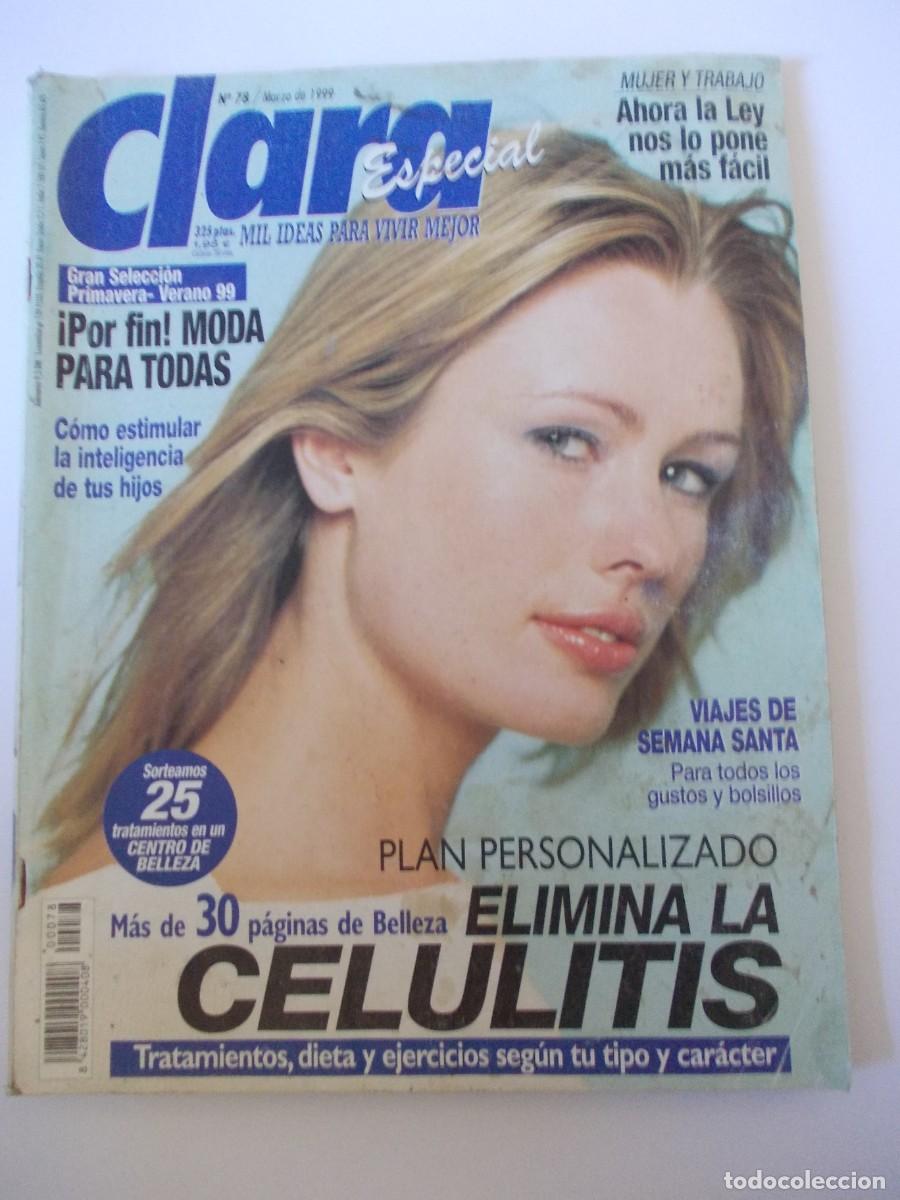 Colecionismo de Revistas e Jornais: Revista Clara Especial numero 78 Marzo de 1999 Editorial Hymsa prensa femenina belleza viajes