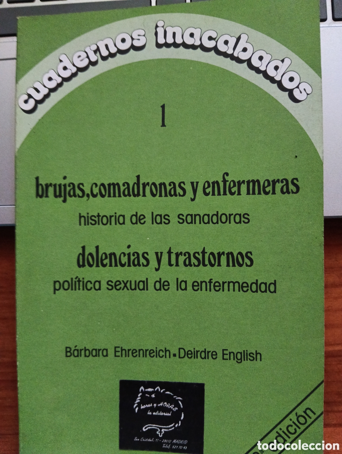 Colecionismo de Revistas e Jornais: Cuadernos inacabados 1 brujas, comadronas y enfermeras, historia de las sanadores