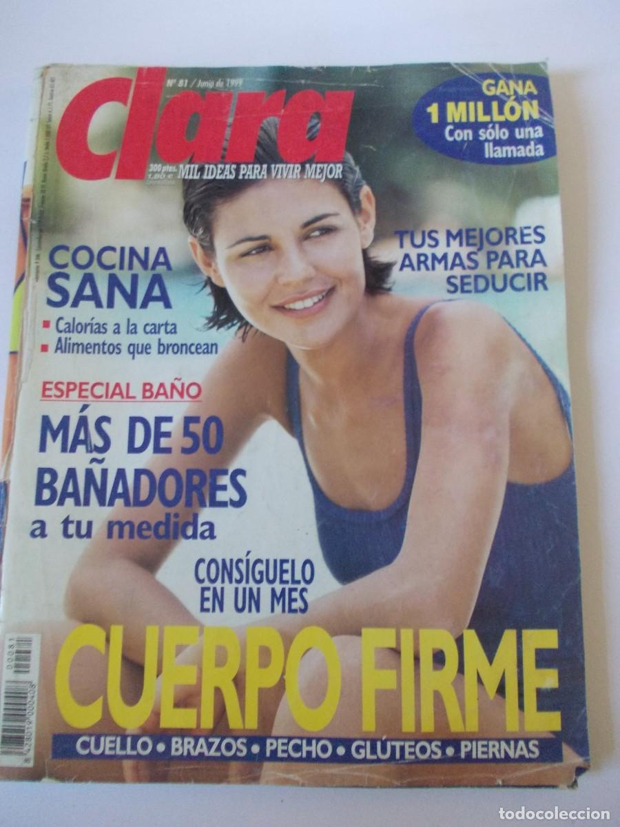 Collezionismo di Riviste e Giornali: Revista Clara n&ordm; 81 Junio 1999 ba&ntilde;o verano belleza seducci&oacute;n vintage prensa espa&ntilde;ola