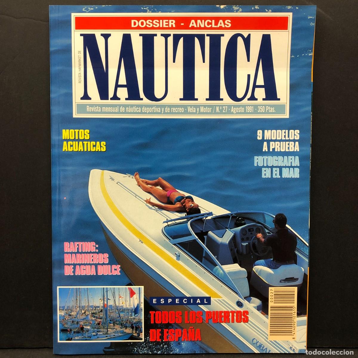 Coleccionismo de revistas y peri&oacute;dicos: REVISTA NAUTICA - DOSSIER-ANCLAS - N&ordm;27 - AGOSTO - 1991 - ESPECIAL PUERTOS DE ESPA&Ntilde;A / 1091