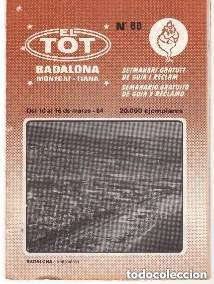Coleccionismo de revistas y peri&oacute;dicos: EL TOT BADALONA N 60 -tiene la portada suelta