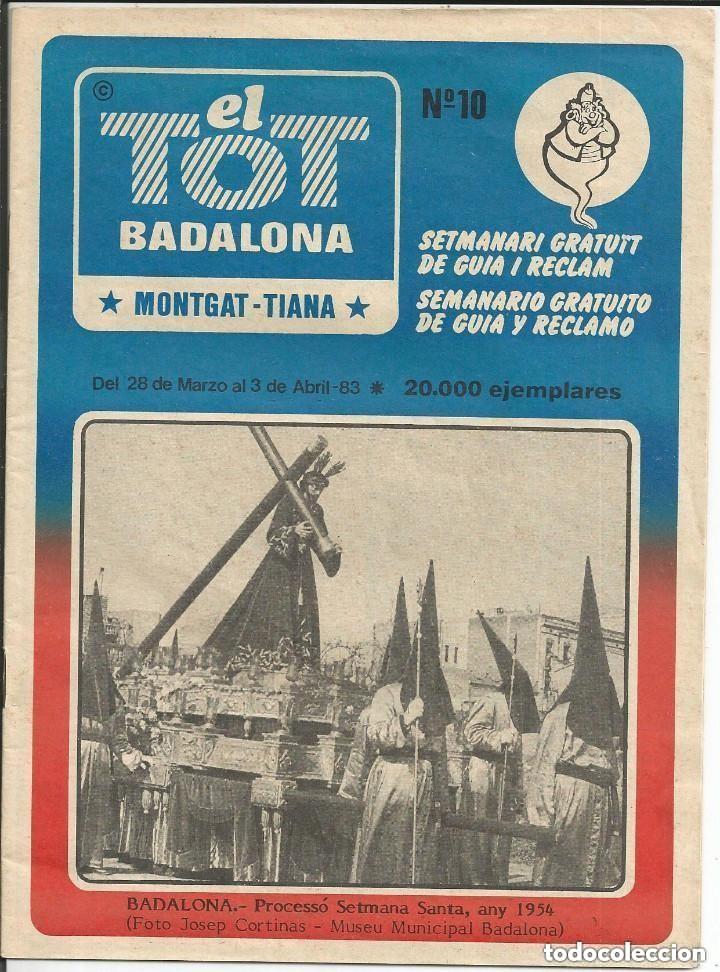 Coleccionismo de revistas y peri&oacute;dicos: EL TOT BADALONA N 10 -MONGAT -TIANA - PORTADA BADALONA - PROCESS&Oacute; SETMANA SANTA 1954 .. SEMANARI