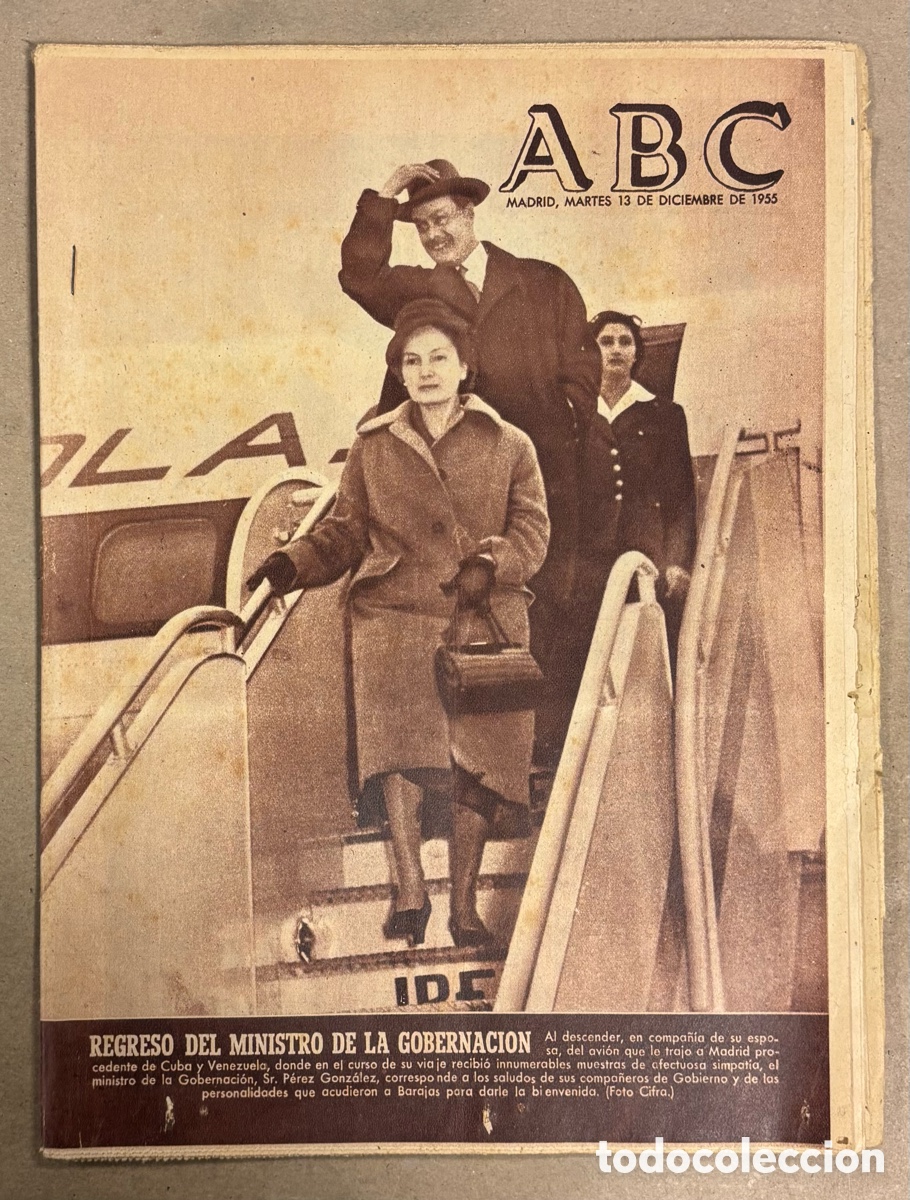 Coleccionismo de revistas y peri&oacute;dicos: ABC (13 DICIEMBRE 1955) REGRESO DE CUBA Y VENEZUELA DEL MINISTRO GOBERNACI&Oacute;N, VALDES LEAL,