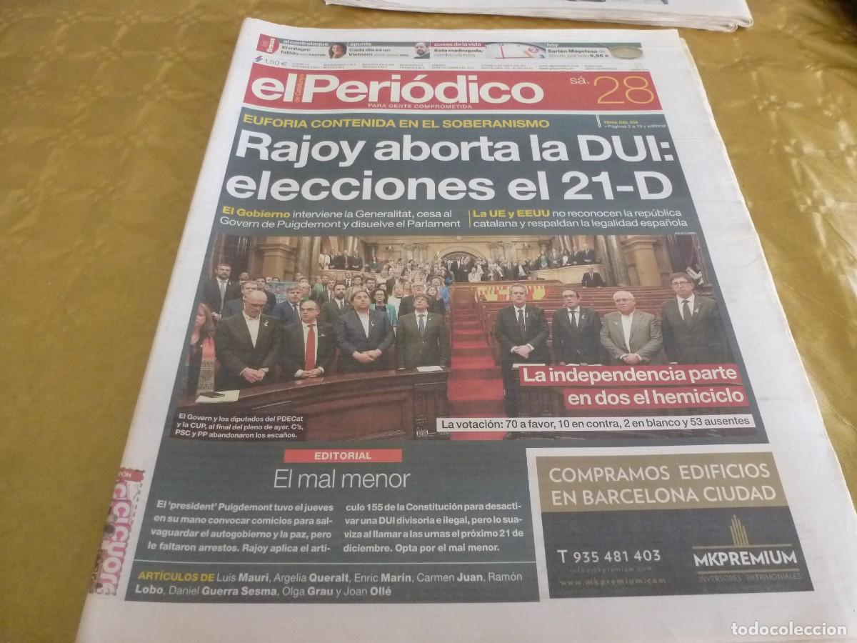 Coleccionismo de revistas y peri&oacute;dicos: EL PERIODICO (28-10-2017)RAJOY ABORTA LA DUI-EN CASTELLANO