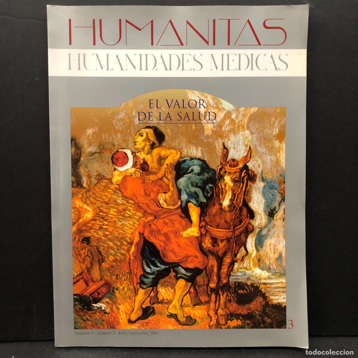 Coleccionismo de revistas y peri&oacute;dicos: HUMANITAS - HUMANIDADES MEDICAS - EL VALOR DE LA SALUD - VOLUMEN I - N&Uacute;MERO 3 - 2003 / 1172