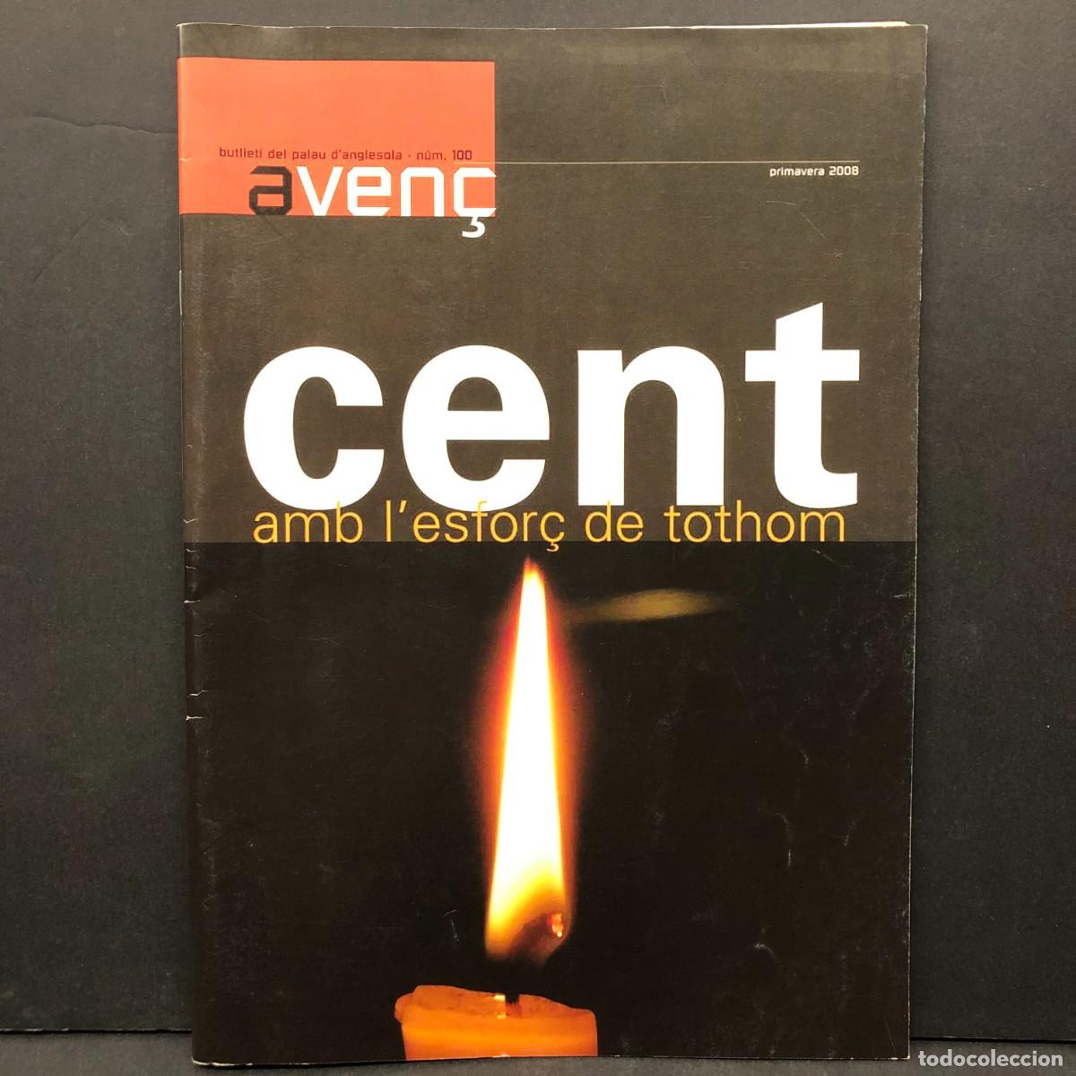 Coleccionismo de revistas y peri&oacute;dicos: AVEN&Ccedil; - BUTLLET&Iacute; DEL PALAU D'ANGLESOLA - N&Uacute;M. 100 - CENT AMB L'ESFOR&Ccedil; DE TOTHOM / 123