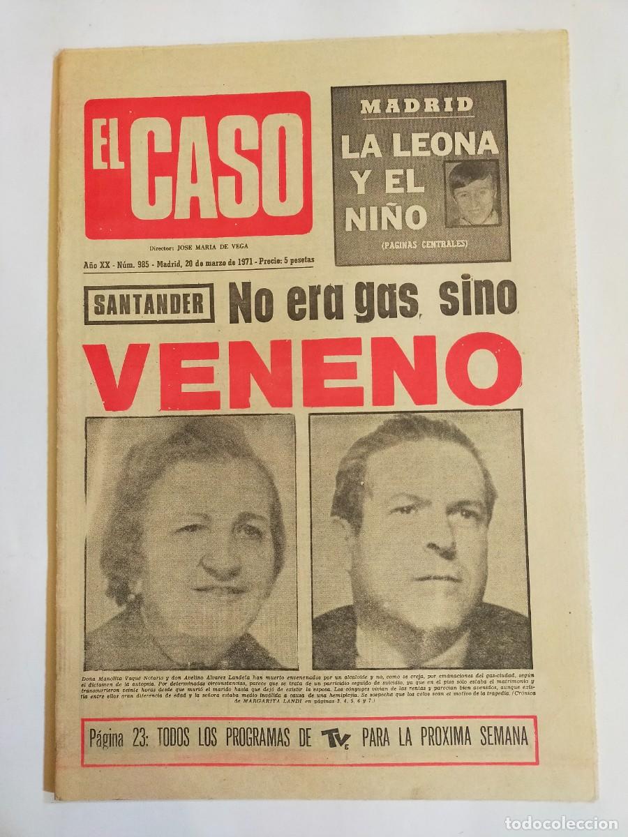 Collection Magazines and Newspapers: PERIODICO &rdquo;EL CASO&rdquo; SEMANARIO DE SUCESOS N&ordm; 985 - A&Ntilde;O 1971