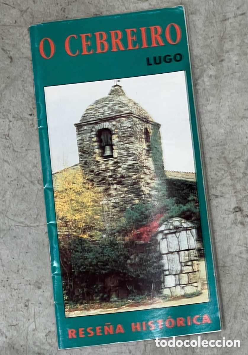 Coleccionismo de revistas y peri&oacute;dicos: Revista / Folleto. O Cebreiro. Rese&ntilde;a Hist&oacute;rica. Lugo. Xacobeo 1993.