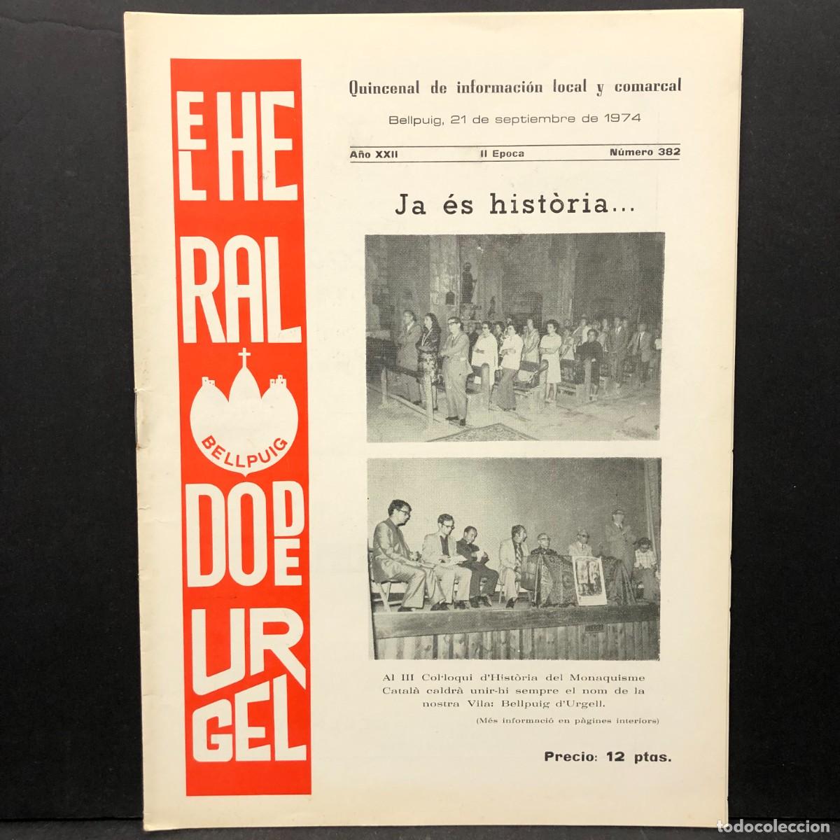 Coleccionismo de revistas y peri&oacute;dicos: EL HERALDO DE URGEL - BELLPUIG - QUINCENAL INFORMATIVO LOCAL Y COMARCAL - N&Uacute;M. 381 - 1974 / 487