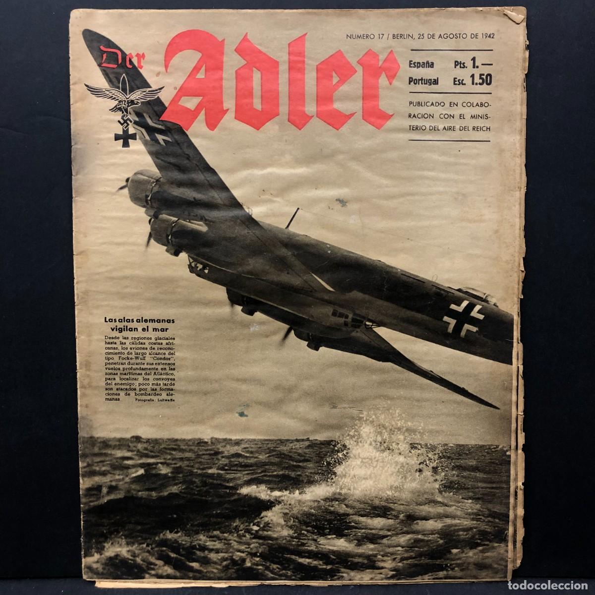 Coleccionismo de revistas y peri&oacute;dicos: DER ADLER - REVISTA NAZI - N&ordm; 17 - BERLIN, 25 DE AGOSTO DE 1942 - MINISTERIO AIRE TERCER REICH / 620