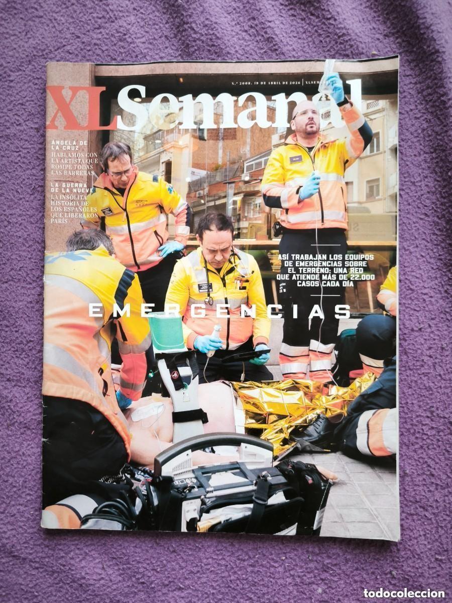 Collezionismo di Riviste e Giornali: Revista XL Semanal N&ordm; 2008 Abril 2026 &ndash; Emergencias &ndash; &Aacute;ngela De La Cruz &ndash; Svetlana Mojsov