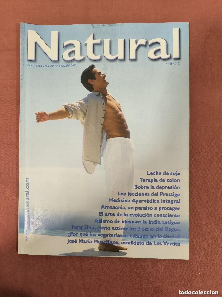 Collezionismo di Riviste e Giornali: Revista Natural N&ordm; 45 Salud Y Ecolog&iacute;a &ndash; Leche De Soja, Ayurveda Y Amazonia