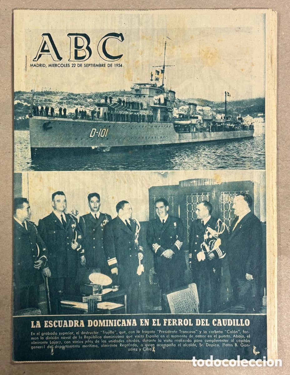 Collectionnisme de Revues et Journaux: ABC (22 SEPTIEMBRE 1954) ESCUADRA NAVAL DOMINICANA EN FERROL DEL CAUDILLO, PIRINEOS LERIDA,