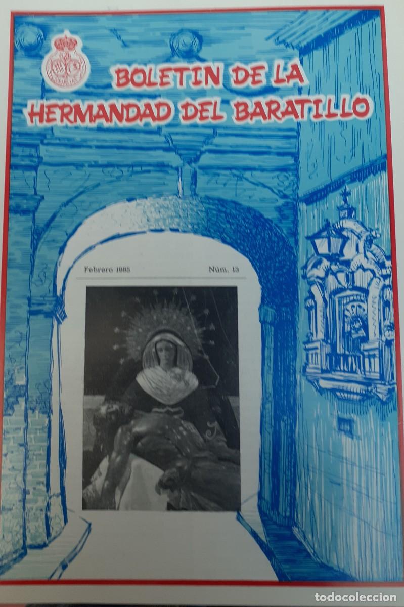 Coleccionismo de revistas y peri&oacute;dicos: SEMANA SANTA SEVILLA, BOLET&Iacute;N HERMANDAD DEL BARATILLO N&ordm; 13, FEBRERO 1985