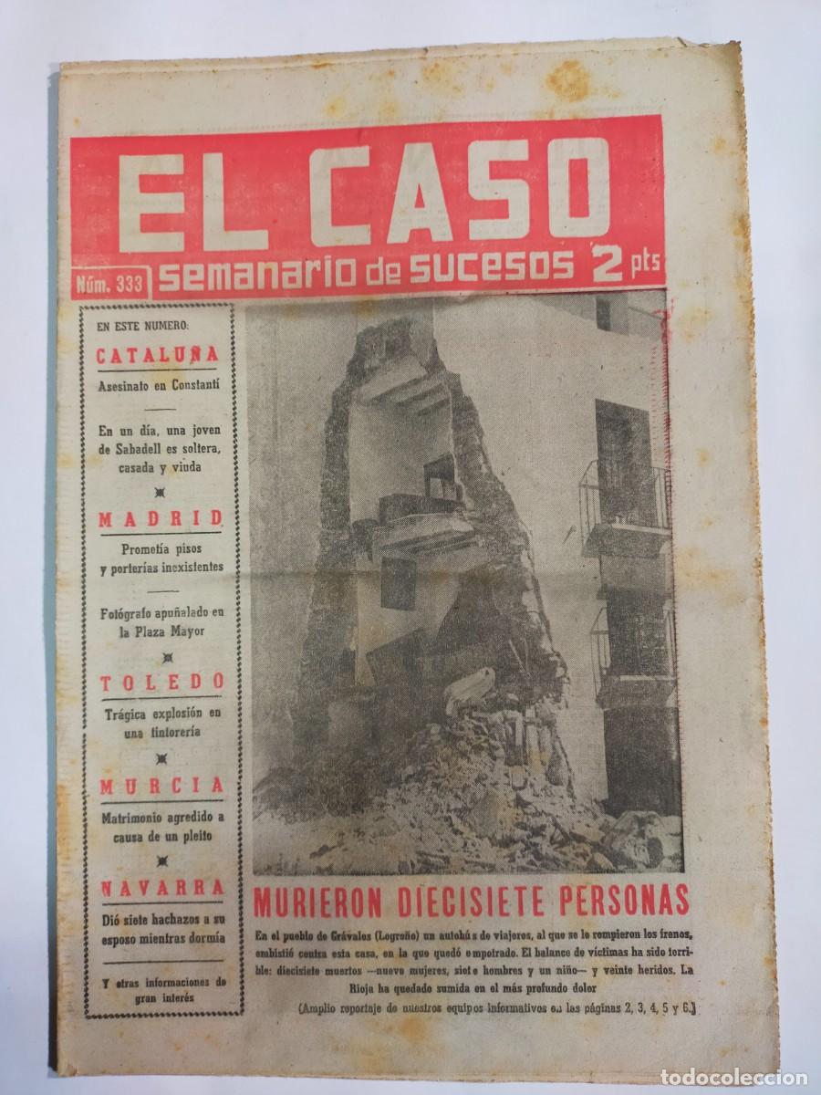 Coleccionismo de revistas y peri&oacute;dicos: PERIODICO &rdquo;EL CASO&rdquo; SEMANARIO DE SUCESOS N&ordm; 333 - A&Ntilde;O 1958
