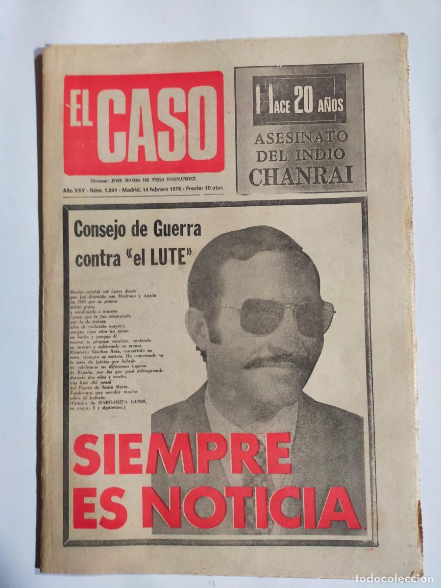 Collection Magazines and Newspapers: PERIODICO &rdquo;EL CASO&rdquo; SEMANARIO DE SUCESOS N&ordm; 1241 - A&Ntilde;O 1976